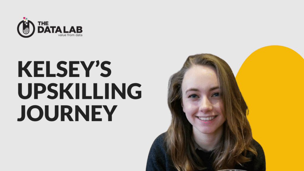 Graphic with an image of Kelsey Pearson and text that reads "Kelsey's upskilling journey"